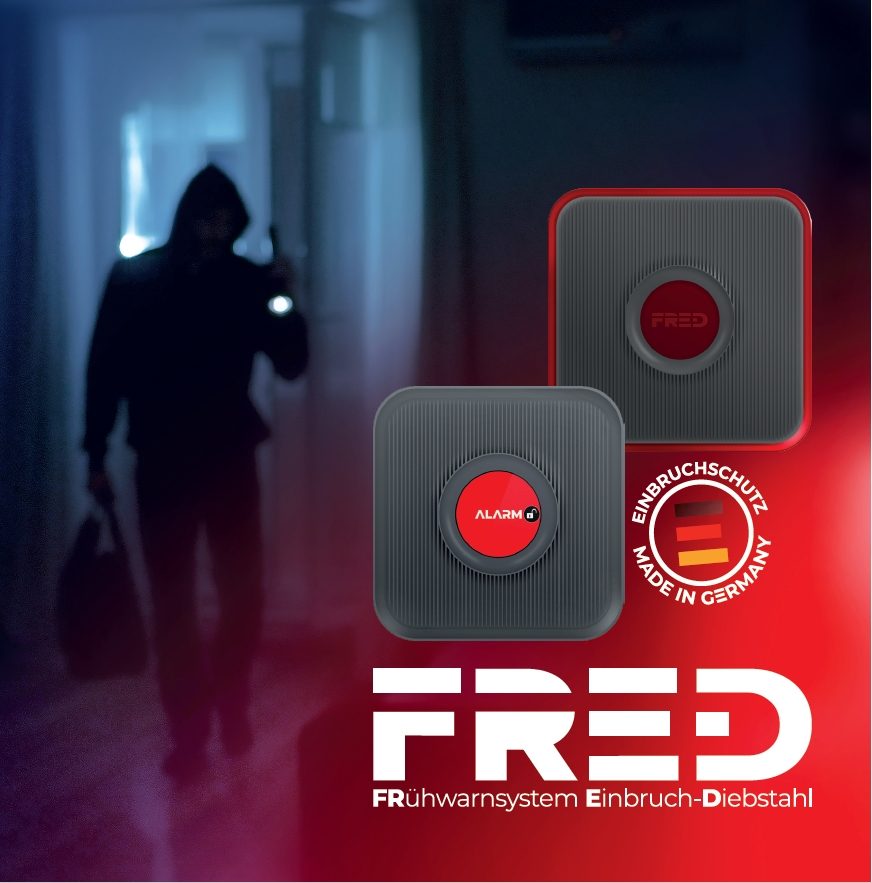 FRED 2.0 – Frühwarnsystem gegen Einbruch und Diebstahl, Made in Germany
